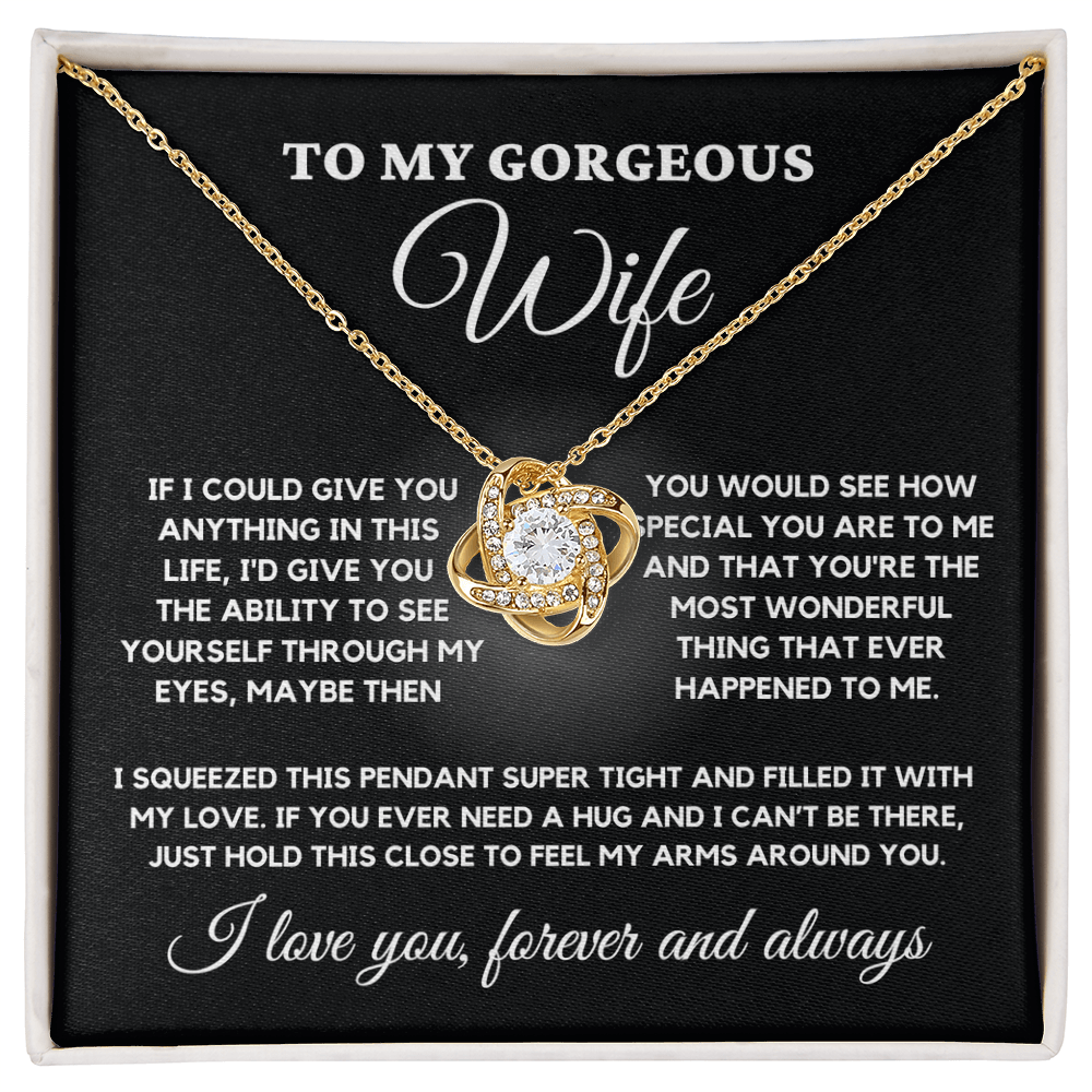 To My Gorgeous Wife – Love Knot Necklace Gift with Heartfelt Message from Husband