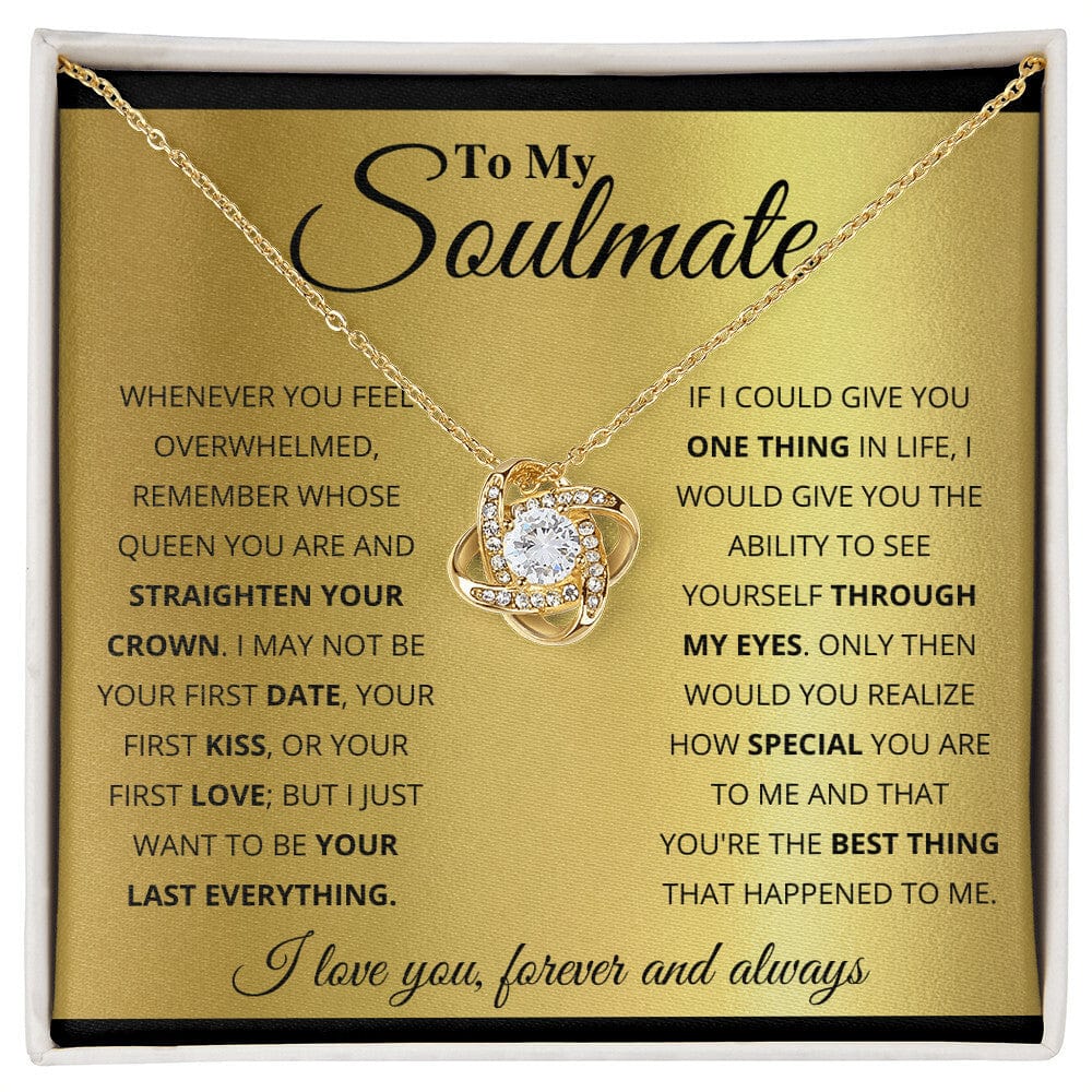 To My Soulmate | You're The Best Thing That Happened To Me - Love Knot Necklace
