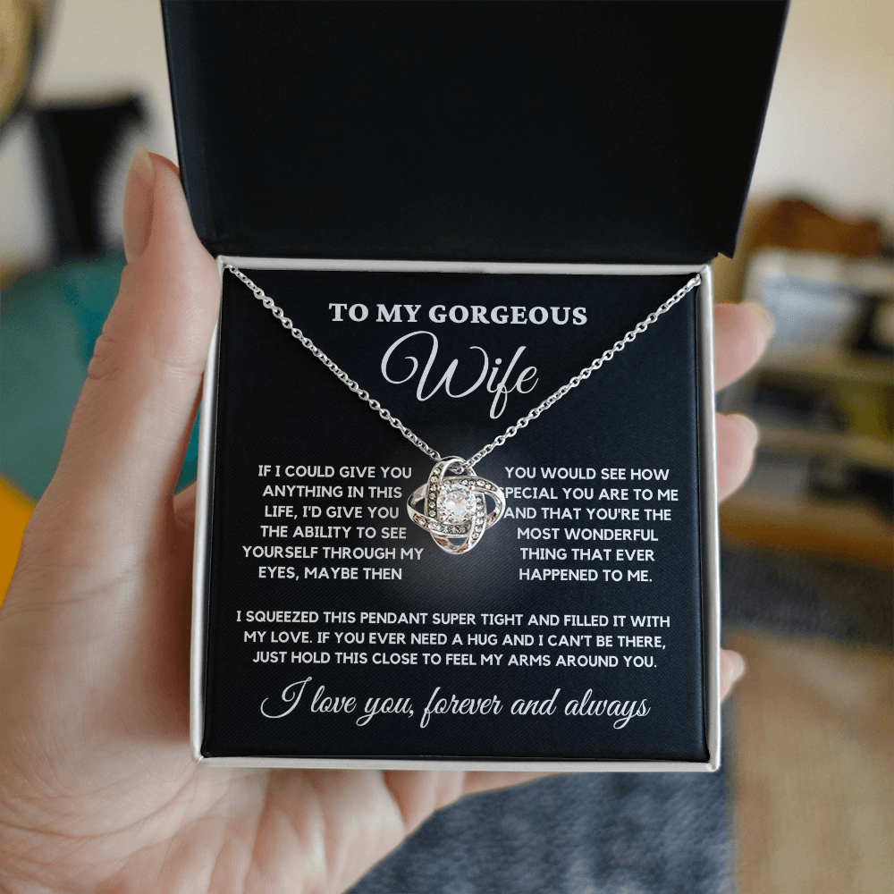 To My Gorgeous Wife – Love Knot Necklace Gift with Heartfelt Message from Husband