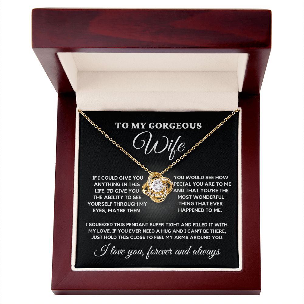 To My Gorgeous Wife – Love Knot Necklace Gift with Heartfelt Message from Husband