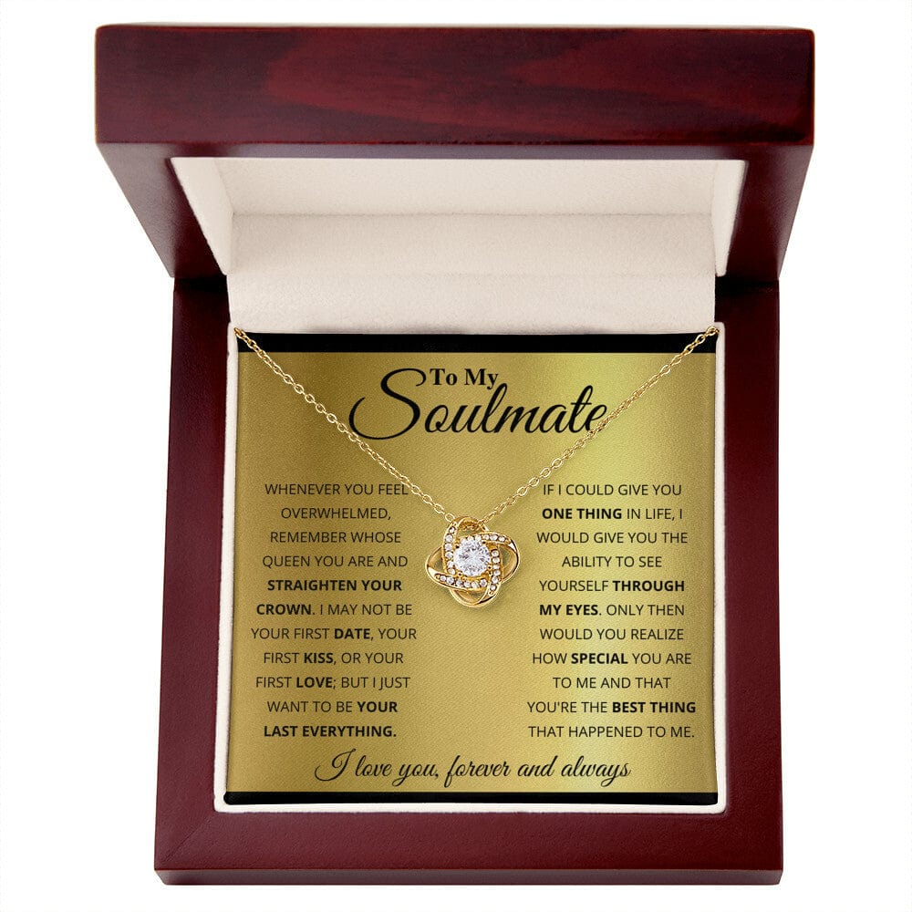 To My Soulmate | You're The Best Thing That Happened To Me - Love Knot Necklace