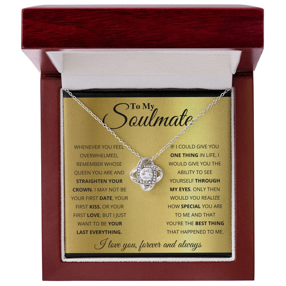 To My Soulmate | You're The Best Thing That Happened To Me - Love Knot Necklace