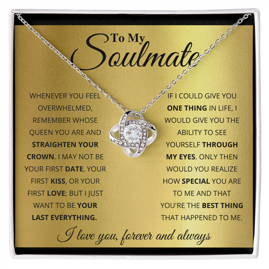 To My Soulmate | You're The Best Thing That Happened To Me - Love Knot Necklace