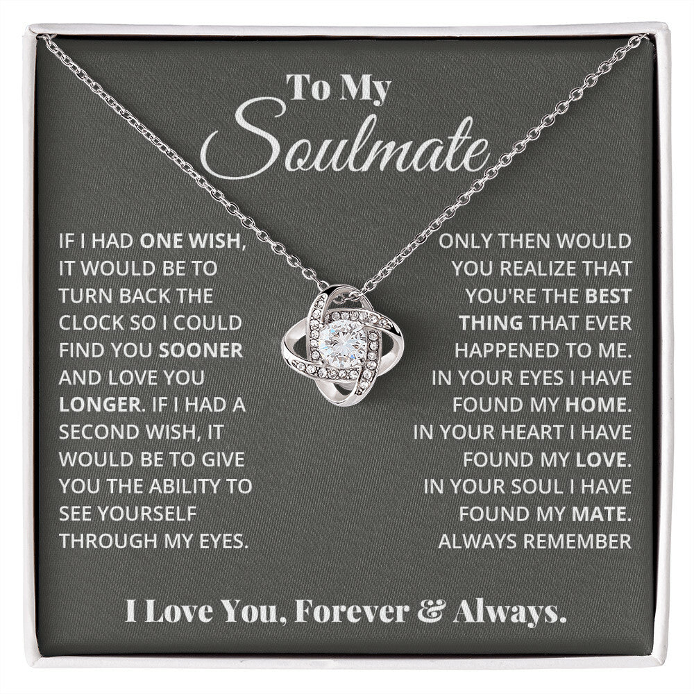 To My Soulmate, In Your Heart I Found My Love - Love Knot Necklace